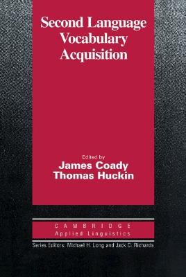 Second Language Vocabulary Acquisition: A Rationale for Pedagogy - cover