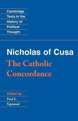 Nicholas of Cusa: The Catholic Concordance - Nicholas of Cusa - cover
