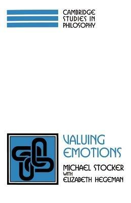 Valuing Emotions - Michael Stocker - cover
