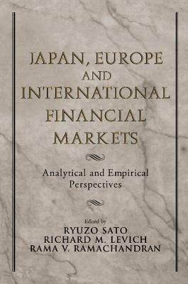 Japan, Europe, and International Financial Markets: Analytical and Empirical Perspectives - cover