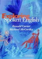 Exploring Spoken English - Ronald Carter,Michael McCarthy - cover