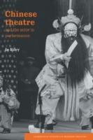 Chinese Theatre and the Actor in Performance - Jo Riley - cover