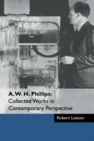 A. W. H. Phillips: Collected Works in Contemporary Perspective - cover