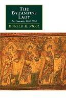 The Byzantine Lady: Ten Portraits, 1250-1500
