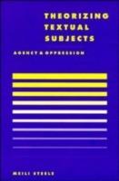 Theorising Textual Subjects: Agency and Oppression