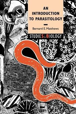 An Introduction to Parasitology - Bernard E. Matthews - cover