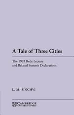 A Tale of Three Cities: The 1993 Rede Lecture and Related Summit Declarations