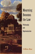 Mourning Becomes the Law: Philosophy and Representation