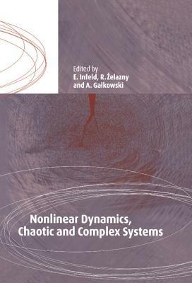Nonlinear Dynamics, Chaotic and Complex Systems: Proceedings of an International Conference Held in Zakopane, Poland, November 7-12 1995, Plenary Invited Lectures - cover