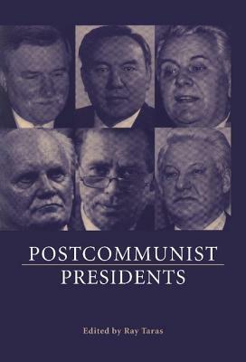 Postcommunist Presidents - cover