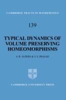 Typical Dynamics of Volume Preserving Homeomorphisms - Steve Alpern,V. S. Prasad - cover