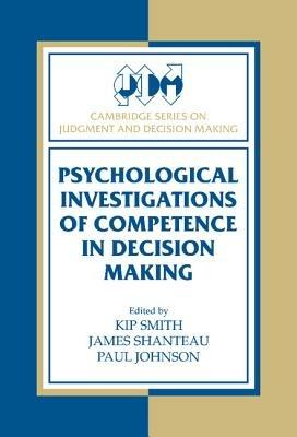 Psychological Investigations of Competence in Decision Making - cover