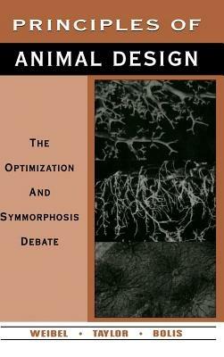 Principles of Animal Design: The Optimization and Symmorphosis Debate - cover