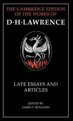 D. H. Lawrence: Late Essays and Articles - D. H. Lawrence - cover