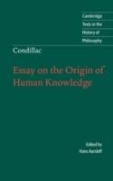 Condillac: Essay on the Origin of Human Knowledge
