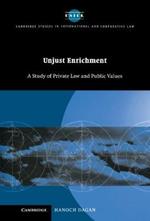 Unjust Enrichment: A Study of Private Law and Public Values