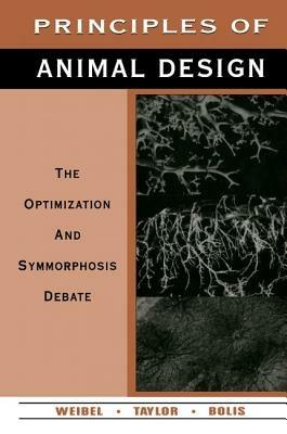 Principles of Animal Design: The Optimization and Symmorphosis Debate - cover