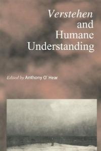 Verstehen and Humane Understanding - Anthony O'Hear - cover