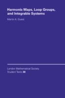 Harmonic Maps, Loop Groups, and Integrable Systems - Martin A. Guest - cover