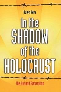 In the Shadow of the Holocaust: The Second Generation - Aaron Hass - cover