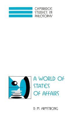 A World of States of Affairs - D. M. Armstrong - cover
