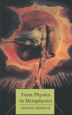 From Physics to Metaphysics - Michael Redhead - cover