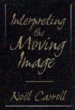 Interpreting the Moving Image