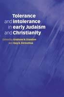 Tolerance and Intolerance in Early Judaism and Christianity - cover