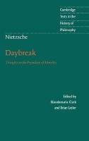 Nietzsche: Daybreak: Thoughts on the Prejudices of Morality