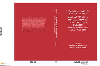 The Historical Imagination in Early Modern Britain: History, Rhetoric, and Fiction, 1500–1800 - cover
