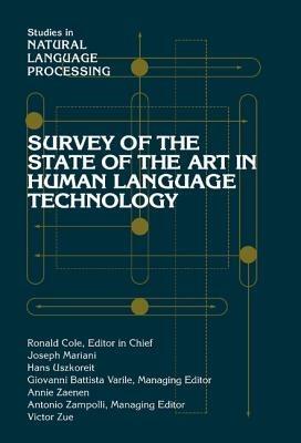 Survey of the State of the Art in Human Language Technology - cover