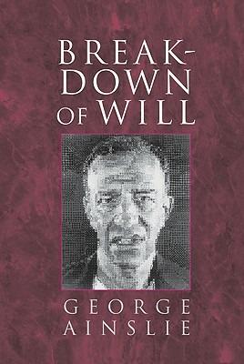 Breakdown of Will - George Ainslie - cover