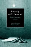 Literacy and Literacies: Texts, Power, and Identity