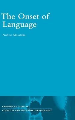 The Onset of Language - Nobuo Masataka - cover