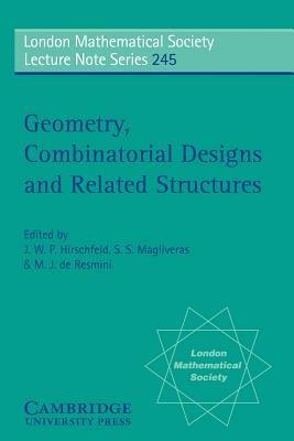 Geometry, Combinatorial Designs and Related Structures - cover