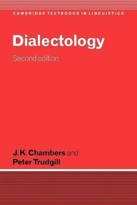 Dialectology - J. K. Chambers,Peter Trudgill - cover