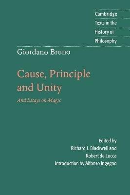 Giordano Bruno: Cause, Principle and Unity: And Essays on Magic - Giordano Bruno - cover