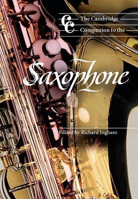 The Cambridge Companion to the Saxophone - cover