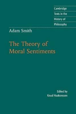 Adam Smith: The Theory of Moral Sentiments - Adam Smith - cover