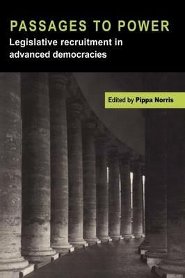 Passages to Power: Legislative Recruitment in Advanced Democracies - cover