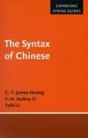 The Syntax of Chinese - C.-T. James Huang,Y.-H. Audrey Li,Yafei Li - cover