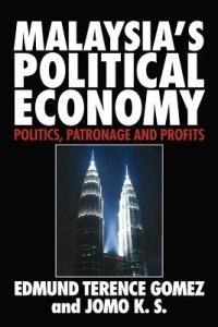 Malaysia's Political Economy: Politics, Patronage and Profits - Edmund Terence Gomez,K. S. Jomo - cover