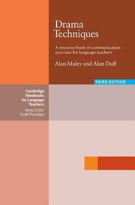 Drama Techniques: A Resource Book of Communication Activities for Language Teachers - Alan Maley,Alan Duff - cover