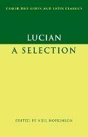 Lucian: A Selection - Lucian - cover