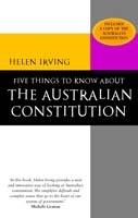 Five Things to Know About the Australian Constitution - Helen Irving - cover