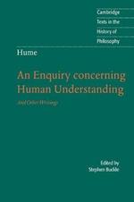 Hume: An Enquiry Concerning Human Understanding: And Other Writings