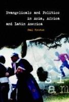 Evangelicals and Politics in Asia, Africa and Latin America - Paul Freston - cover