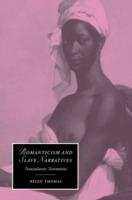 Romanticism and Slave Narratives: Transatlantic Testimonies - Helen Thomas - cover