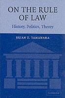 On the Rule of Law: History, Politics, Theory - Brian Z. Tamanaha - cover