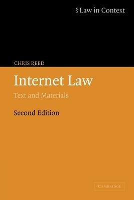Internet Law: Text and Materials - Chris Reed - cover